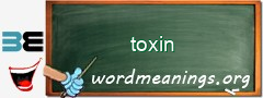 WordMeaning blackboard for toxin